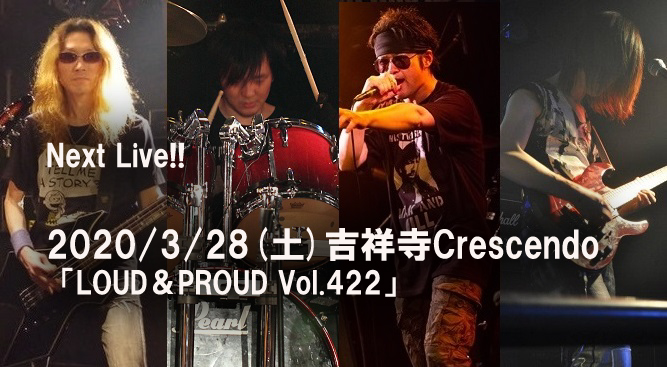 「LOUD&PROUD Vol.422」吉祥寺Crescendo
